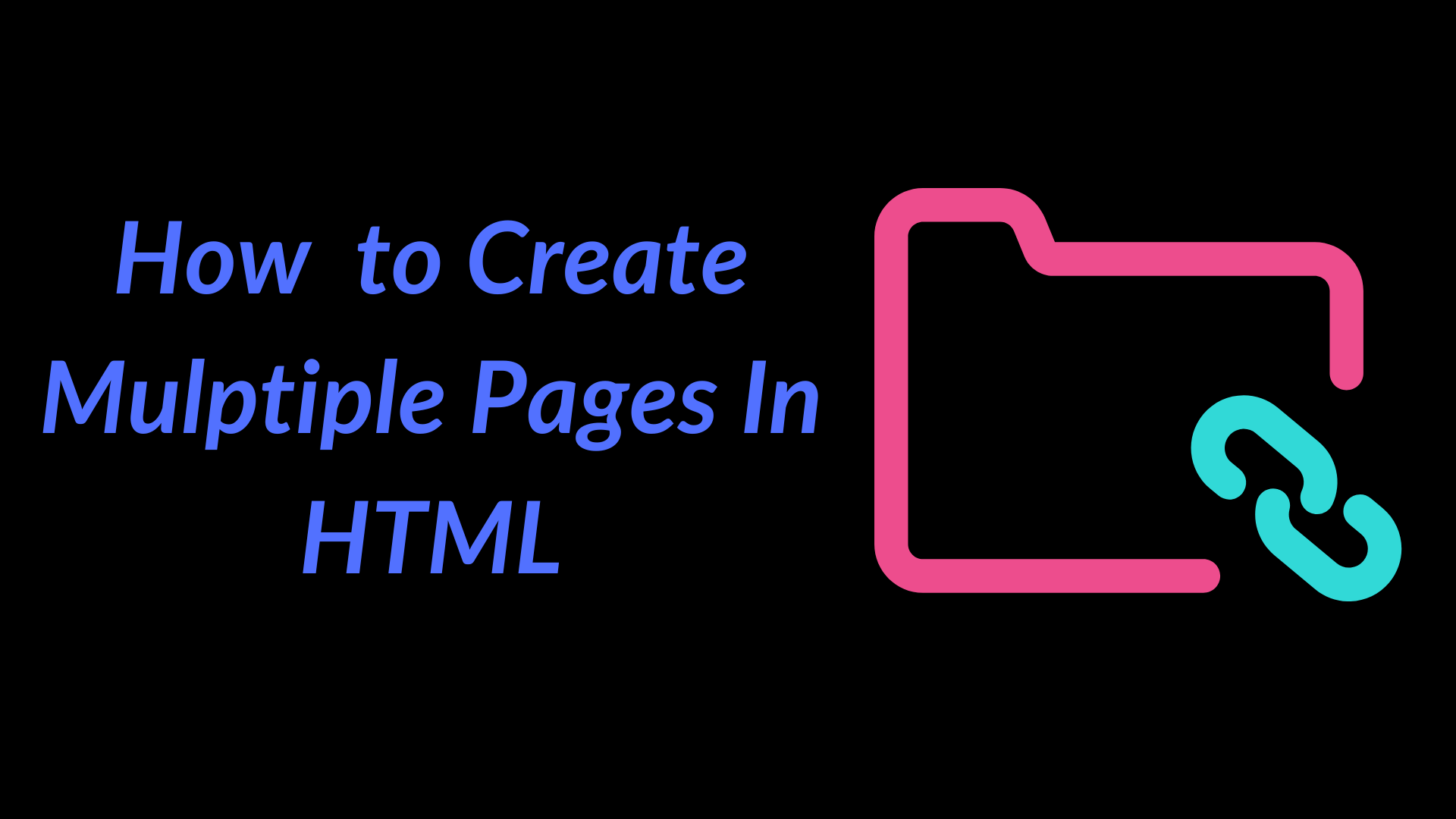 Create Multiple Pages in HTML